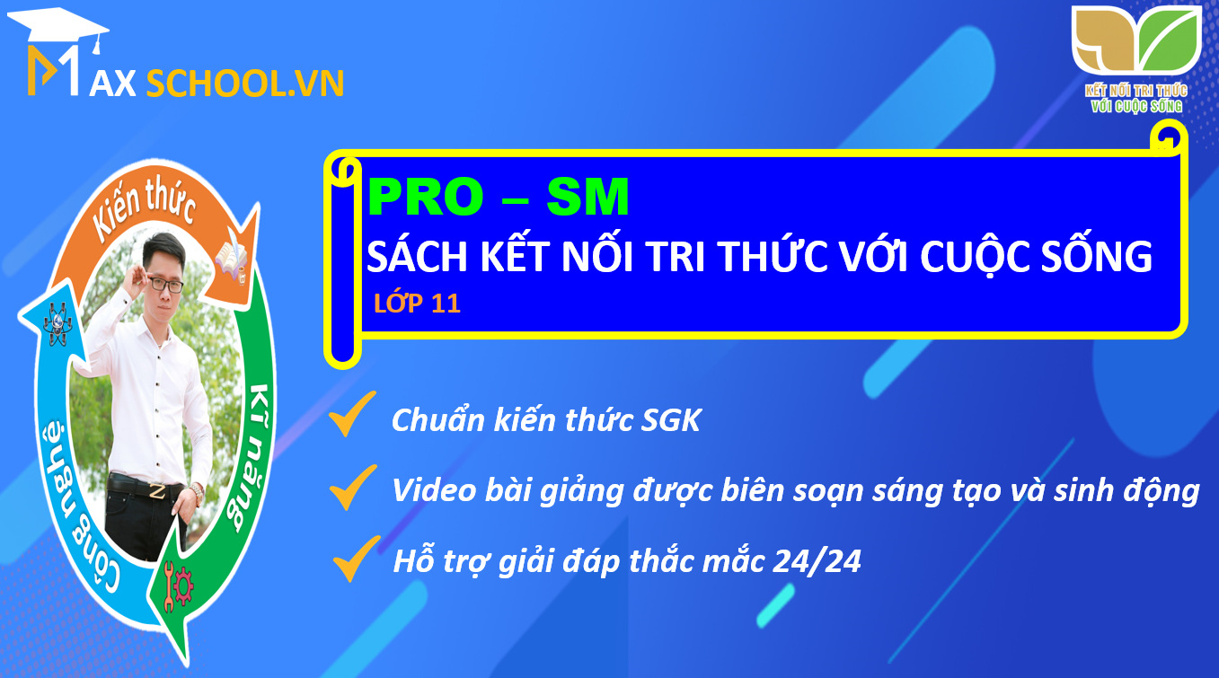 PRO - SM - SÁCH KẾT NỐI TRI THỨC VỚI CUỘC SỐNG LỚP 11